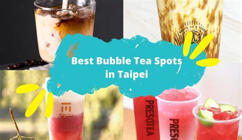 The Best Bubble Tea Spots in Taipei .